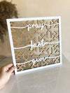 Pray Fast Give Wall Hanging Square - Luxe Decor by Lisa